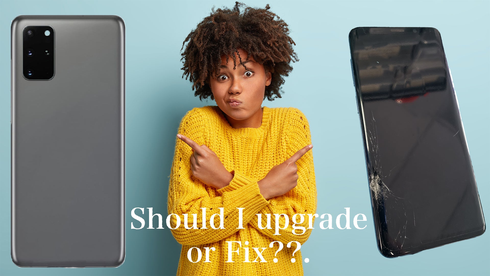 Should I Fix A Samsung S9+ in 2020 or Upgrade to the New Samsung Galaxy S20
